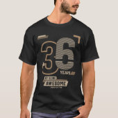 36 Years Of Being Awesome 36th Birthday Gift T-shirt (Voorkant)