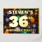 36e verjaardag — Fun, kleurrijke Fireworks look Folie Uitnodiging (Voorkant)