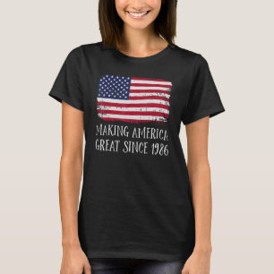 36e verjaardag maken Amerika groot sinds 1986 5 T-shirt