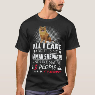 37 Alles waar ik om geef is mijn Duitse Herdershon T-shirt
