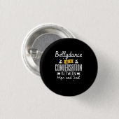 37.Bellydans is een samenvloeiing tussen heupen en Ronde Button 3,2 Cm (Voorkant /achterkant)