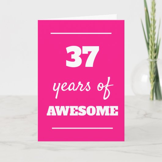 37 jaar Geweldige - Roze 37e Verjaardag Kaart (Voorkant)