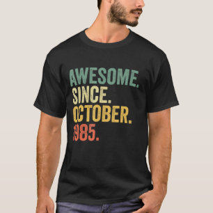 37 jaar Geweldige sinds oktober 1985 37e geboorte T-shirt