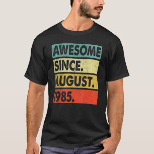 37 jaar oud Geweldige sinds de geboorte van august T-shirt