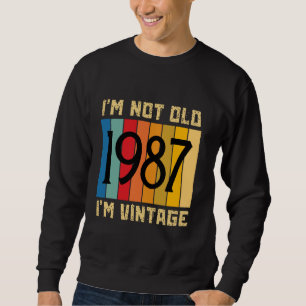 37 jaar oud Ik ben niet oud Ik ben vintage 1987 37 Trui