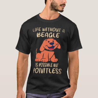 37 Leven Zonder Een Beagle T-shirt