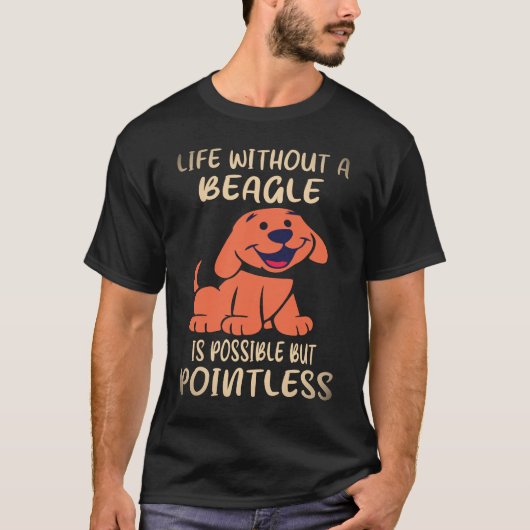 37 Leven Zonder Een Beagle T-shirt (Voorkant)