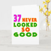 37 Nooit zag er zo goed uit verjaardag Design Kaart (Gele Bloem)