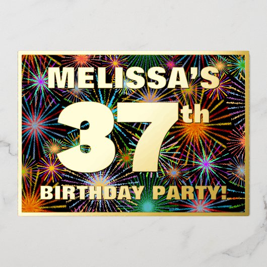 37e Birthday Party — Fun, kleurrijke Fireworks loo Folie Uitnodiging (Voorkant)