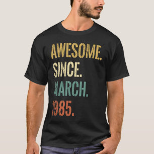 37e verjaardag 37 jaar oud Geweldige sinds maart 1 T-shirt
