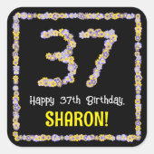 37e verjaardag: Floral Flowers Number, Custom Name Vierkante Sticker (Voorkant)