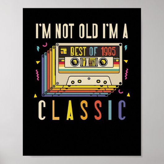 37th Birthday Decorations I'm Not Old Best Of 1985 Poster (Voorkant)
