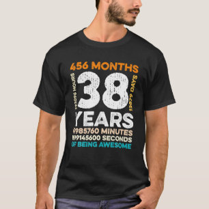 38 jaar oud 456 maanden Geweldige 38e T-shirt