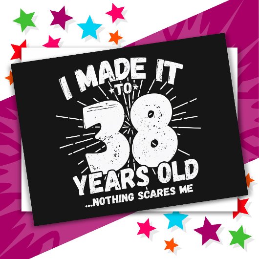 38 Jaar Oud Sarcasme Moppig 38e Verjaardag Briefkaart