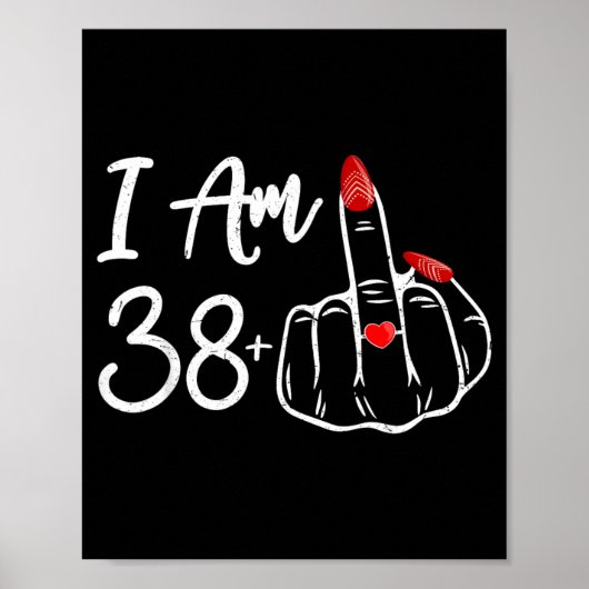 38 Plus 1 middelvinger 39e verjaardag ring voor vr Poster (Voorkant)