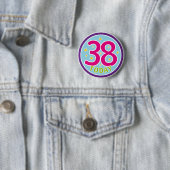 38E BIRTHDAY BADGE RONDE BUTTON 5,7 CM (In situ)