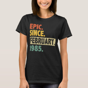 38e verjaardag Geweldige sinds februari 1985 38 ja T-shirt