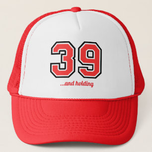 "39 and Holding" Birthday Party Trucker Hat Trucker Pet