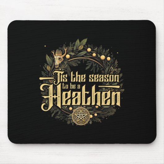' Dit is het seizoen om een heidense heidense  Muismat (Voorkant)
