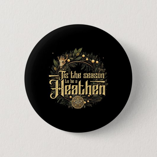 ' Dit is het seizoen om een heidense heidense Ronde Button 5,7 Cm (Voorkant)