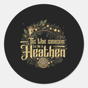 ' Dit is het seizoen om een heidense heidense Ronde Sticker
