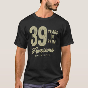 39 jaar Geweldige 39e verjaardag T-shirt