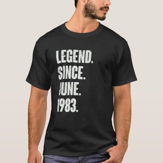39 Jaar Oud 39e Verjaardag Legend Sinds juni 1983 T-shirt (Voorkant)