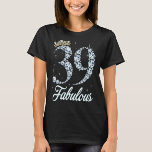 39 jaar oud. Mijn 39e verjaardag koningin Diamond T-shirt