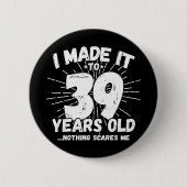 39 Jaar Oud Sarcastisch Meme Grappig 39e Verjaarda Ronde Button 5,7 Cm (Voorkant)
