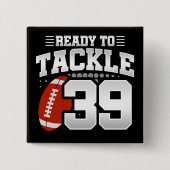 39 Jaar Oud Tackle Football Party 39e Verjaardag Vierkante Button 5,1 Cm (Voorkant)