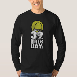39 jaar oud tennis 39e verjaardag t-shirt