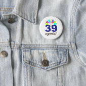 39 weer? Birthday Gifts / Souvenirs Ronde Button 5,7 Cm (In situ)