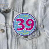 39e Birthday-badge Ronde Button 4,0 Cm (In situ)