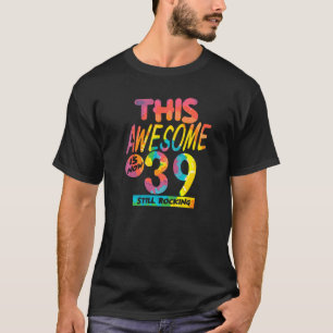 39e verjaardag Deze Geweldige is nu 39 jaar oud Bi T-shirt