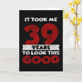 39e verjaardag zag ik er goed uit 39e verjaardag kaart (Gele Bloem)