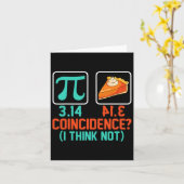 3.14 Pie Toeval Ik denk niet grappig Pi Day Grap Kaart (Gele Bloem)