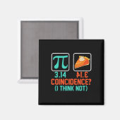 3.14 Pie Toeval Ik denk niet grappig Pi Day Grap Magneet (Voorkant / Achterkant)