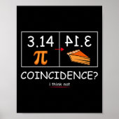 3.14 Pie Toeval Ik denk niet Grappig Pi Day Wiskun Poster (Voorkant)