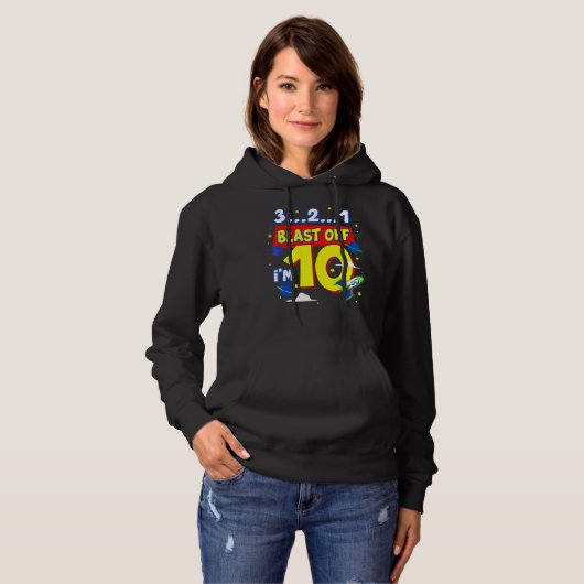 3 2 1 Blast off Birthday Party Supplie 10 Year Old Hoodie (Voorkant volledig)