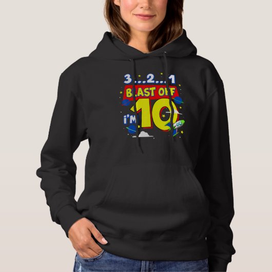 3 2 1 Blast off Birthday Party Supplie 10 Year Old Hoodie (Voorkant)