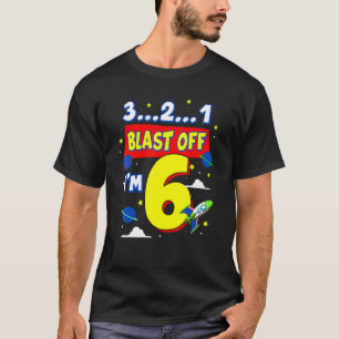 3 2 1 Blast off Verjaardagsfeestartikelen 6 jaar o T-shirt