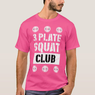 3 Bord Squat Club Powerlifting Gewichtheffen Stre T-shirt