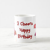 3 CHEERS HAPPY BIRTHDAY mok (Center)