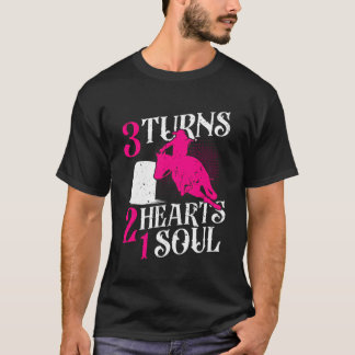 3 Draaien 2 Harten 1 Soul Rodeo Barrel Racing T-shirt