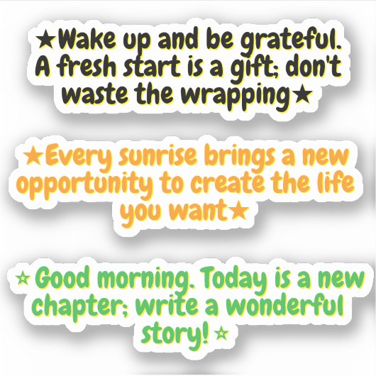 3 Good Morning Inspirational Quotes | Motivational Sticker (Voorkant)