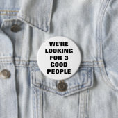 3 Good People Button (In situ)