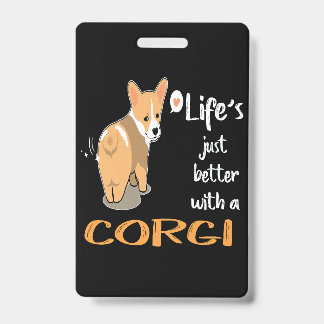 3 Het Leven Is Beter Met Een Corgi Badge