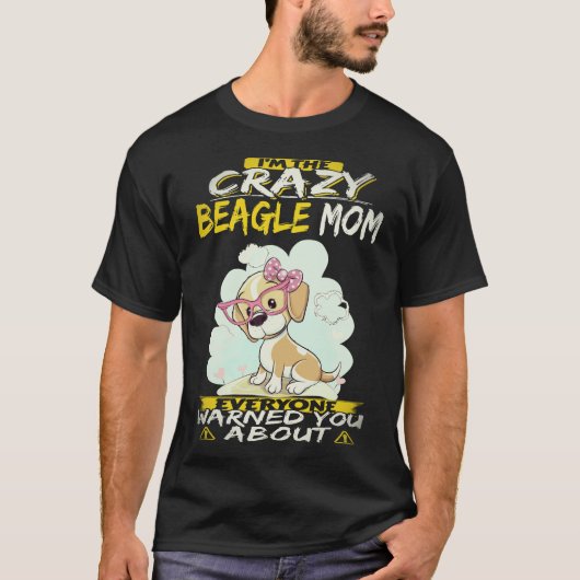 3 Ik ben de gekke Beagle-mama Beagle T-shirt (Voorkant)