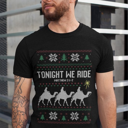 3 Kings Tonight We Ride Ugly Sweater Christmas T-shirt