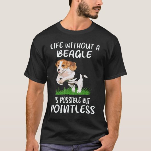 3 Leven Zonder Een Beagle T-shirt (Voorkant)